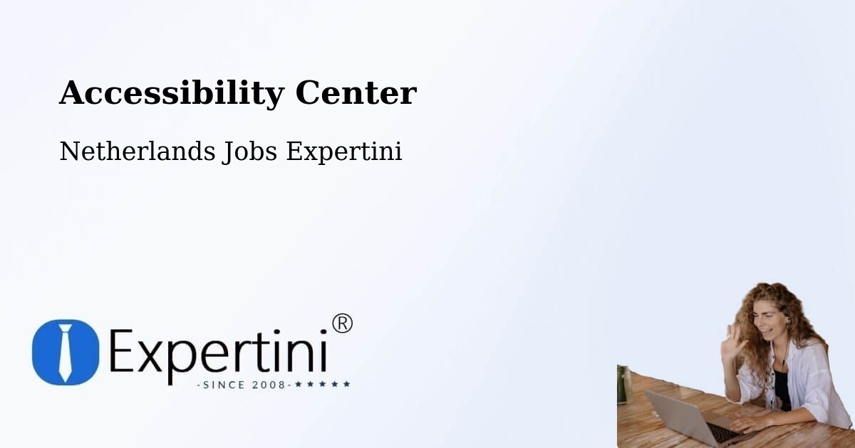 Accessibility Center - Netherlands Jobs Expertini